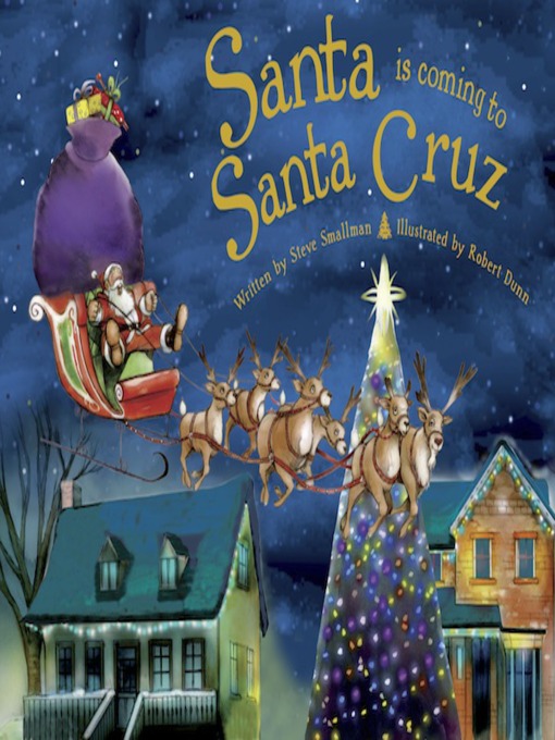 Title details for Santa Is Coming to Santa Cruz by Steve Smallman - Available